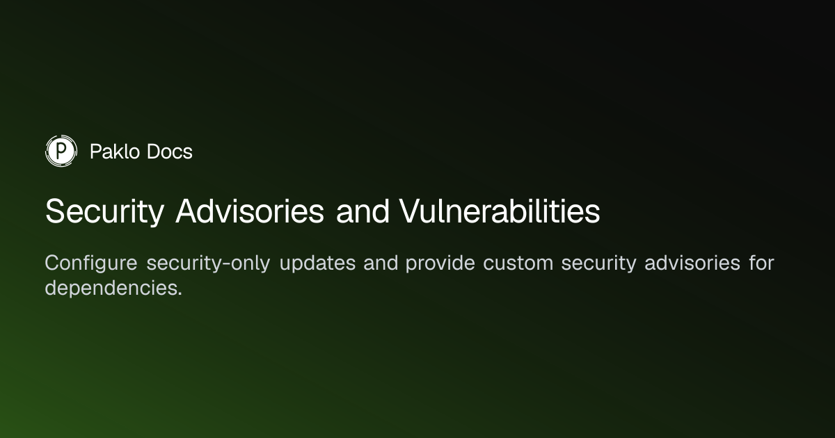 Security Advisories and Vulnerabilities | Paklo Docs