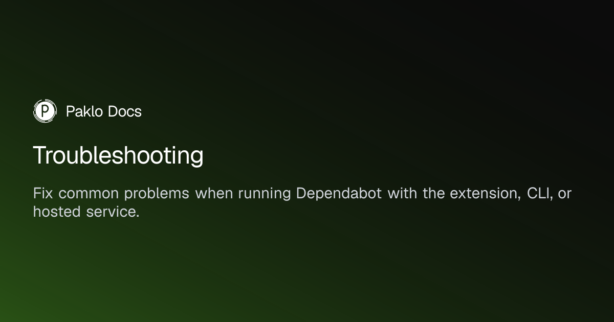 Troubleshooting | Paklo Docs